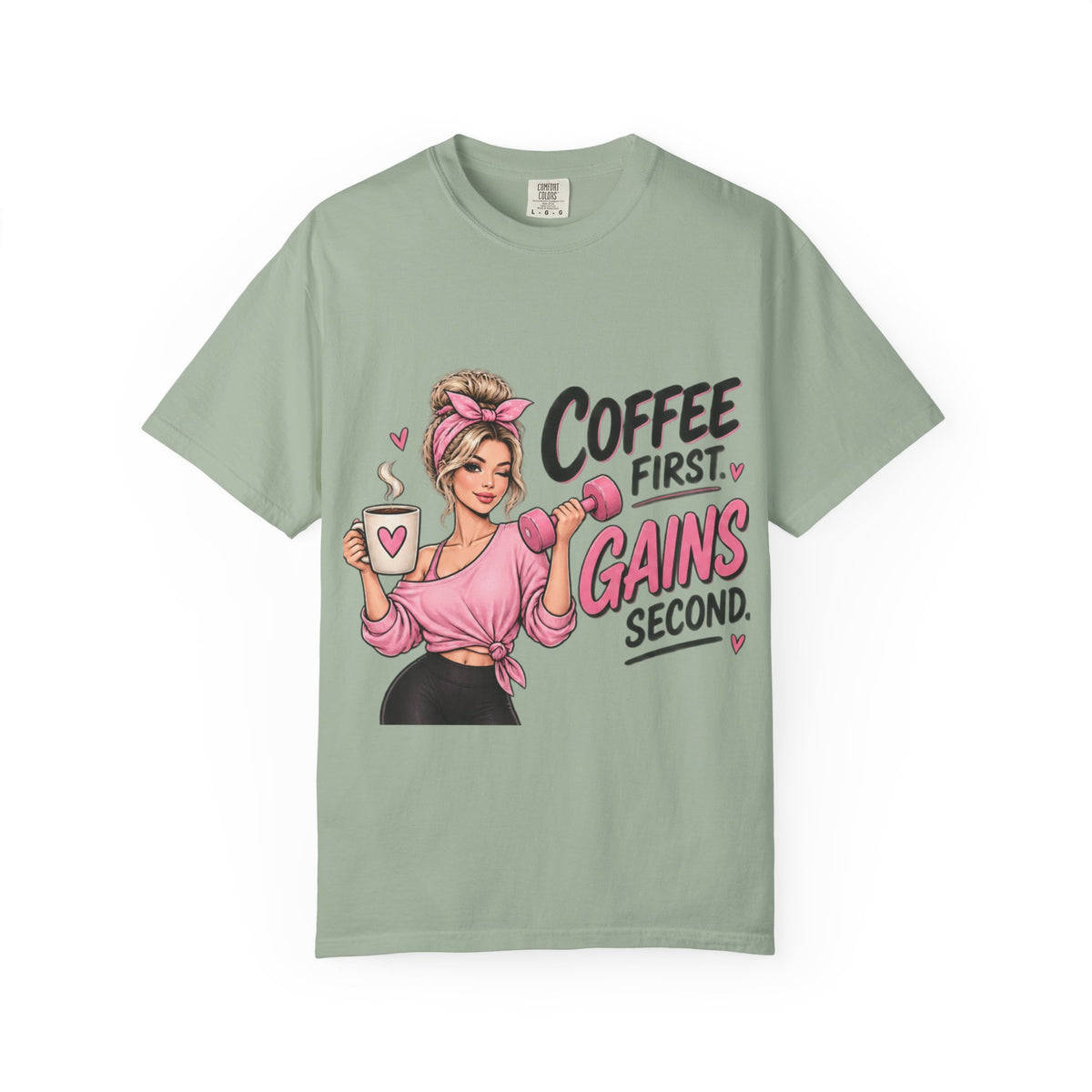 Coffee First, Gains Second T-Shirt
