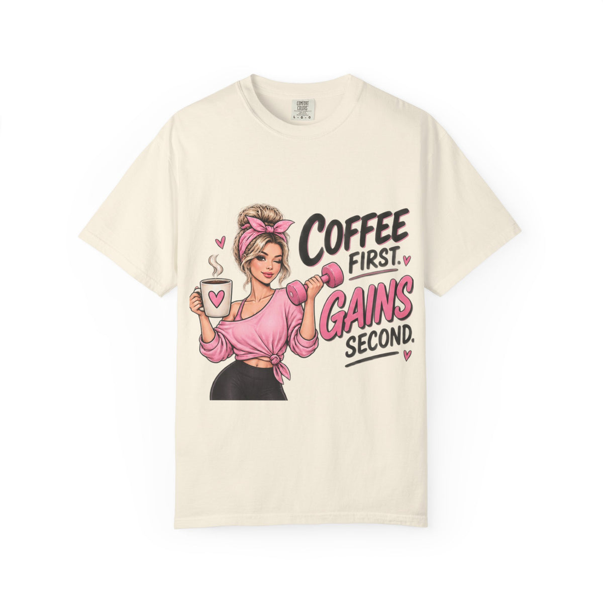 Coffee First, Gains Second T-Shirt