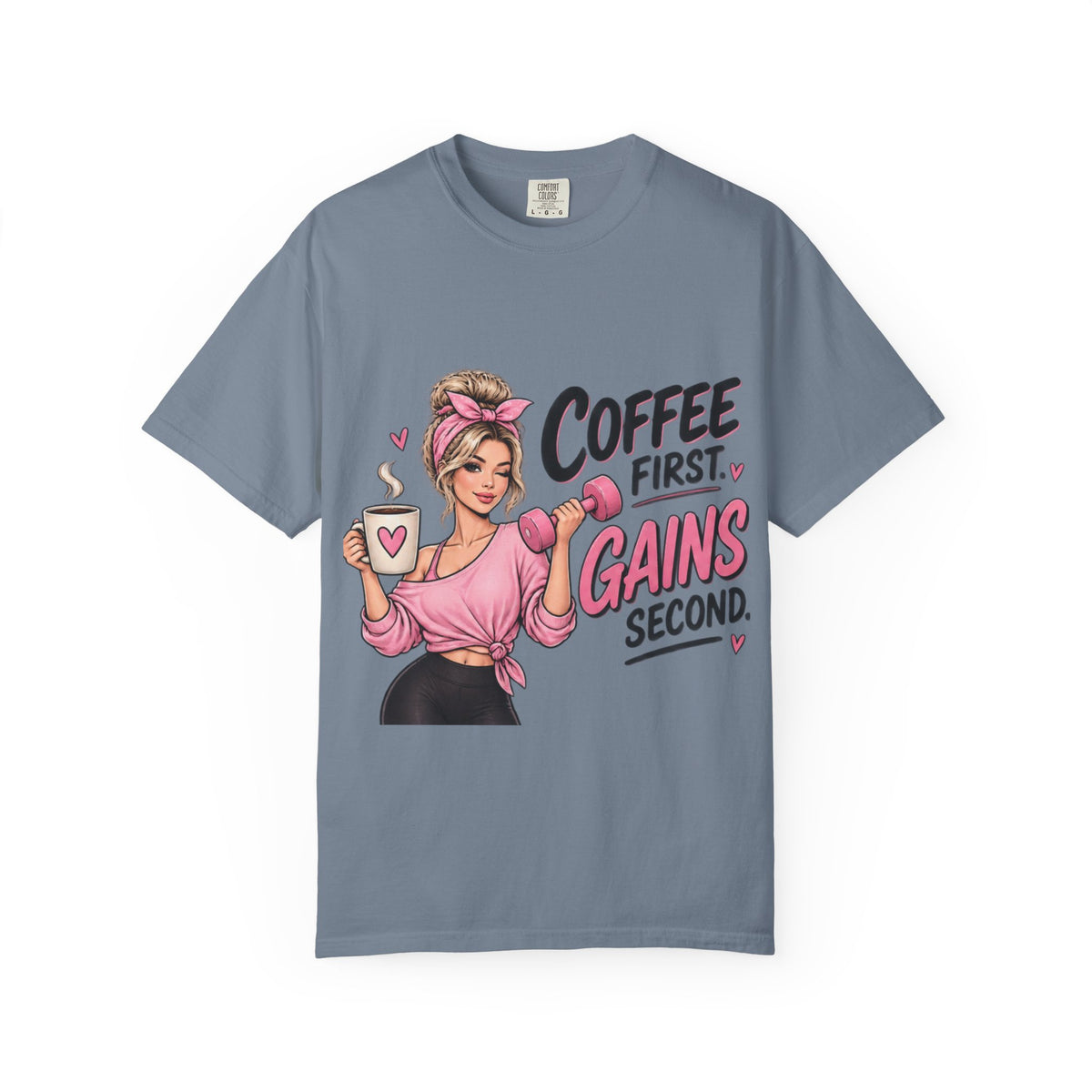 Coffee First, Gains Second T-Shirt